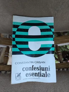 Confesiuni esențiale - Constantin Crișan