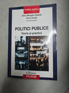 Politici publice / teorie si practica- Alina Mungiu-Pippidi, Sorin Ioniță