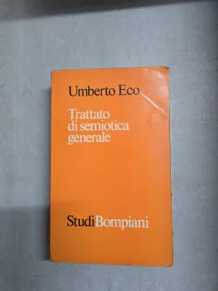 Trattato di semiotica generale - Umberto Eco