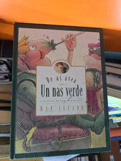 De-aș avea un nas verde - Max Lucado