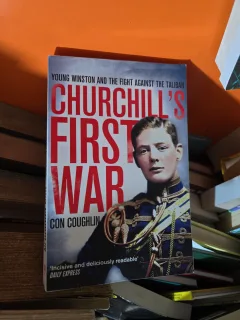 Churchill s First War - Con Coughlin