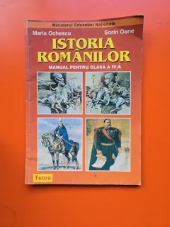 Istoria românilor - manual pentru clasa a IV-a - Maria Ochescu, Sorin Oane