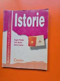 Istorie - manual pentru clasa a X-a - Eugen Palade, Liviu Burlec, Elena Cozma