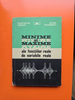 Minime si maxime ale funcțiilor reale de variabile reale - Constantin Udriste, Elena Tănăsescu