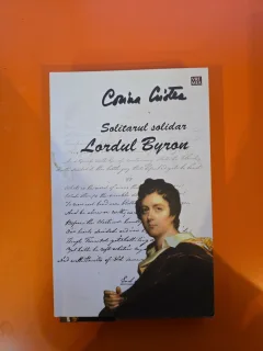 Solitarul solidar Lordului Byron - Corina Cristea