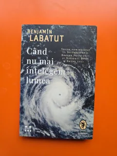Când nu mai înțelegem lumea - Benjamin Labatut
