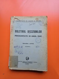 Buletinul Deciziunilor Pronuntate în Anul 1941 - vol. LXXVIII - Înalta Curte de Casație și Justiție
