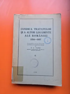 Condica tratatelor și a altor legăminte ale României 1354–1937 - F. C. Nano