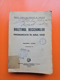 Buletinul Deciziunilor Pronuntate în Anul 1940 Volumul LXXVII Partea III - Înalta Curte de Casație și Justiție