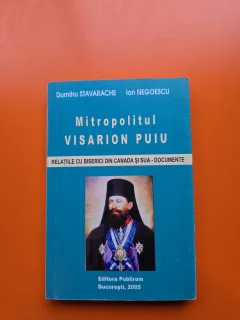 Mitropolitul Visarion Puiu - Dumitru Stavarache, Ion Negoescu