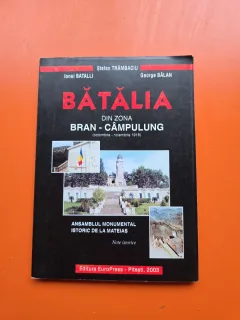 Bătălia din zona Bran - Câmpulung (octombrie- noiembrie 1916) - Ionel Batalli, Ștefan Trâmbaciu, George Bălan
