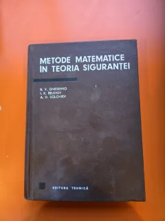 Metode matematice în teoria siguranței - B. V. Gnedenko, I. K. Beleaev, A. D. Soloviev