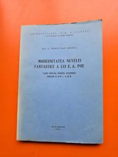 Modernitatea nuvelei fantastice a lui E.A. Poe - Monica Pillat Săulescu - curs special pentru studentii anilor 111 si IV