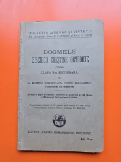 Dogmele Bisericii Creştine Ortodoxe pentru clasa a V-a secundara  - Pr. DOMINIC IONESCU şi Pr. CONST. DIACONESCU