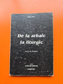 De la arhaic la liturgic - Sergiu Tofan