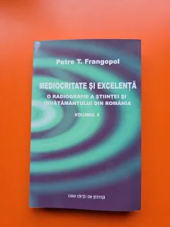 Mediocritate și excelență vol. 3 - Petre T. Frangopol