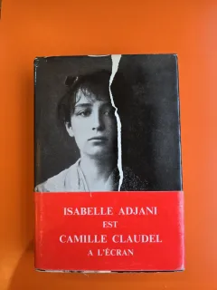 Isabelle Adjani est Camille Claudel à l écran - Jacques Cassar