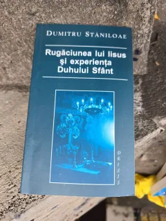 Rugăciunea lui Iisus și experiența Duhului Sfânt - Dumitru Stăniloae