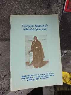 Cele șapte Plânsuri ale Sfântului Efrem Sirul - Sfântul Efrem Sirul