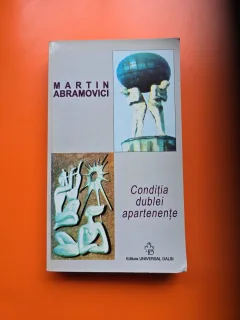 Condiția dublei apartenențe - Martin Abramovici