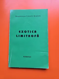Exotica limitrofă - Magdalena László-Kutiuk
