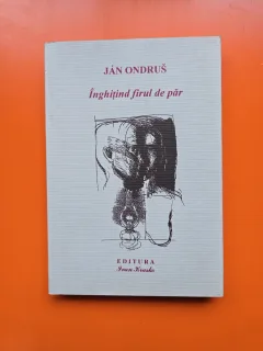 Înghițind firul de păr - Ján Ondruš
