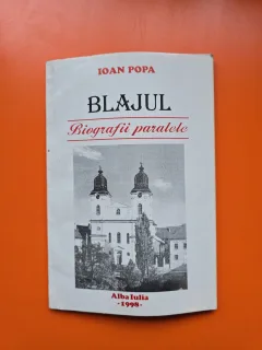 Blajul / Biografii paralele - Ioan Popa