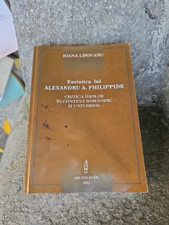 Eseistica lui Alexandru A. Philippide - Ioana Lipovanu