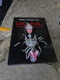 GOL-ul și PLIN-ul: O interpretare plastică în modă - Gabriela Caraman Corut