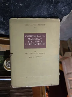 Comportarea masinilor electrice la unda de soc - Cezar Parteni Antoni si Ion S. Antoniu