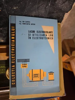 Lacuri electroizolante și utilizarea lor în electrotehnică - Ing. Ion Capota, Ing. Constantin Antohi