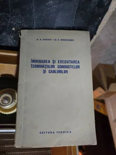 Îmbinarea și executarea terminatiilor conductorilor și cablurilor - A. A. Kaplan, G. E. Hromcenko