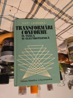Transformări conforme în fizică și electrotehnică - Radu Cramariuc