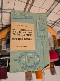 Cum se construiește și la ce servește legătura la pământ în instalațiile electrice - M. R. Naifeld
