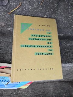 Probleme noi în proiectarea instalațiilor de încălziri centrale și ventilare - V. Voicu