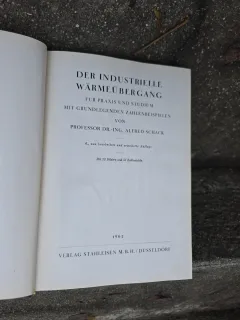 Der industrielle Wärmeübergang - Professor Dr.-Ing. Alfred Schack, vol VI