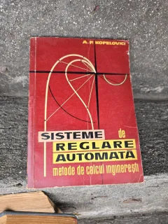 Sisteme de reglare automată - A. R. Kopelovici