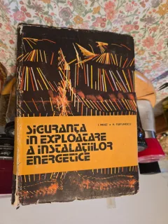 Siguranța în exploatare a instalațiilor energetice - I. Mihet, H. Furtunescu