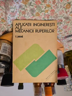 Aplicații ingineriești ale mecanicii ruperilor - T. Pană