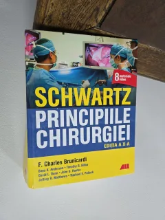 Principiile Chirurgiei - F. Charles Brunicardi, Dana K. Andersen, Timothy R. Billiar, David L. Dunn, John G. Hunter, Jeffrey B. Matthews, Raphael E. Pollock
