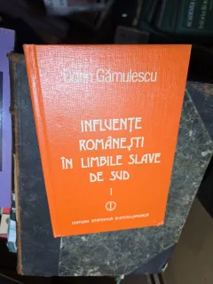 Influențe românești în limbile slave de sud - Doin Gămușescu  vol.I