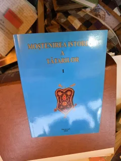 Moștenirea istorică a tătarilor vol.I - Nagy Pienaru, Tasil Gemil