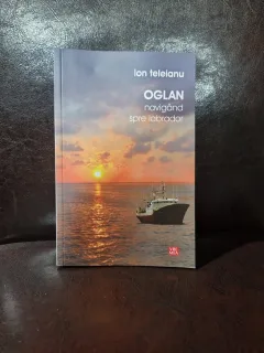 Oglan navigând spre labrador - Ion Teleianu
