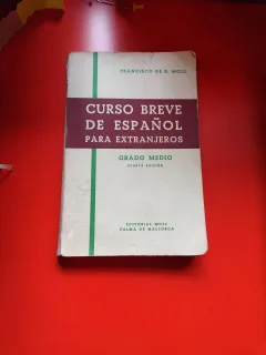 Curso Breve de Español para Extranjeros - Francisco de B. Moll