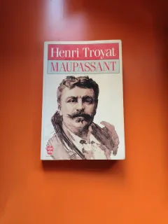 Maupassant - Henri Troyat