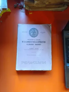 Initiation à l etude de la langue et de la littérature allemandes modernes - Albert Fuchs
