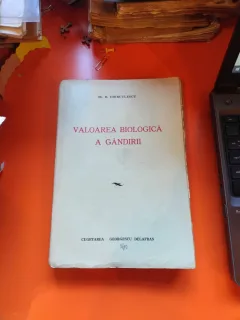 Valoarea biologică a gândirii - Dr. D. Chirculescu