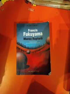 Marea Ruptură - Francis Fukuyama