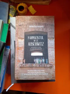 Farmacistul de la Auschwitz - Patricia Posner