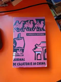 Jurnal de călătorie în China - N. Milescu Spătarul
